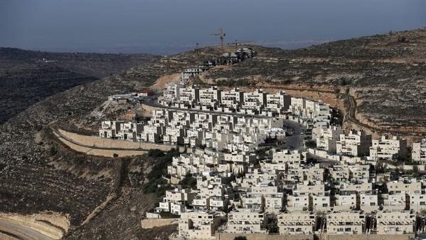 مصر و14 دولة عربية وأوروبية تدين قرارات إسرائيل لتوسيع سيطرتها على الضفة الغربية