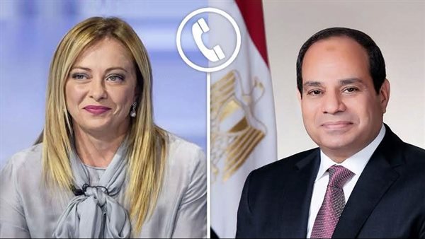 اتصال السيسي وميلوني.. رسائل قوية حول الاقتصاد والاستقرار